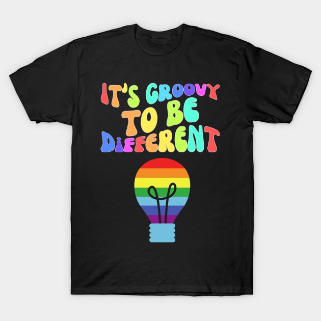 It's Groovy To Be Different T-Shirt by SparksTeez